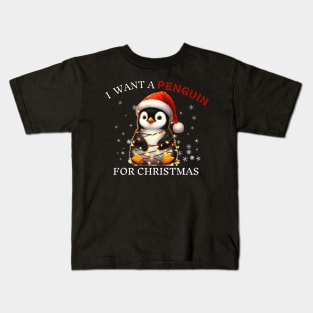 I Want a Penguin For Christmas Merry Christmas Xmas Kids T-Shirt